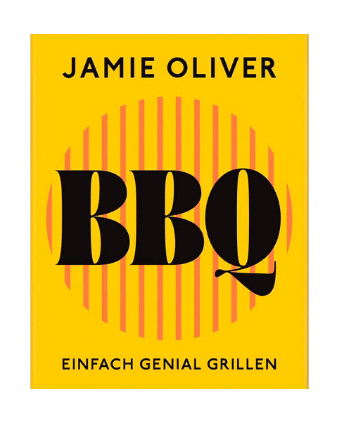 Mit seinem auffälligen gelben Einband und den markanten roten Grillstreifen präsentiert „Jamie Oliver BBQ | Einfach genial grillen“ vom DK Verlag seinen Titel in auffälligen schwarzen Buchstaben – ein unverzichtbares Grillbuch für alle, die kreative Grillrezepte und unvergessliche Jamie-Oliver-BBQ-Erlebnisse lieben.