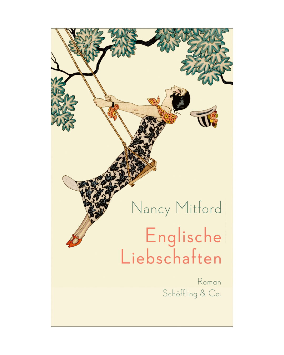 Buchumschlag für Englische Liebschaften von Nancy Mitford (Schöffling & Co.): eine illustrierte Frau in einem Blumenkleid, das die britische Oberschicht symbolisiert, schwingt sich inmitten von grünen Blättern auf hellem Hintergrund von einem Ast, wobei ihr Hut davonfliegt.