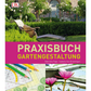 Das Cover von Praxisbuch Gartengestaltung | Schritt-für-Schritt zur perfekten Gartengestaltung aus dem DK Verlag zeigt Gartenpläne, Gestaltungsmittel, Gartenfotos und rosa Seerosen. Die Autoren: Gabriella Pape, Isabelle Van Groeningen.