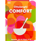 Der Einband des DK Kochbuchs | Ottolenghi "Comfort" besteht aus fetten, sich überschneidenden Kreisen in Orange, Rosa, Rot und Grün, einer weißen Schöpfkellen-Illustration und dem deutschen Text: Rezepte, die du lieben wirst - für natürlichen Genuss.