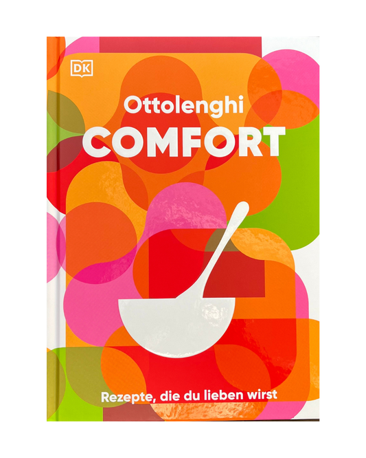 Der Einband des DK Kochbuchs | Ottolenghi "Comfort" besteht aus fetten, sich überschneidenden Kreisen in Orange, Rosa, Rot und Grün, einer weißen Schöpfkellen-Illustration und dem deutschen Text: Rezepte, die du lieben wirst - für natürlichen Genuss.