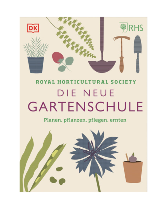 Buchdeckel mit Gartengeräten, Pflanzen und Töpfen - ideal für Hobbygärtner. Aufschrift: Die neue Gartenschule von DK Verlag mit DK-Logo. Perfekt zum Planen, Pflanzen, Pflegen und Ernten - ein echtes Gartenglück!.