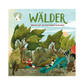 Das Titelbild des Esslinger Verlags "Unsere Welt: Wälder | Sachbilderbuch ab 4 Jahren" zeigt zwei Kinder beim Spielen in einem grünen Wald. Der Text lautet: Warum wir sie zum Leben brauchen - ein anschaulicher Blick auf den Wald für junge Leser.