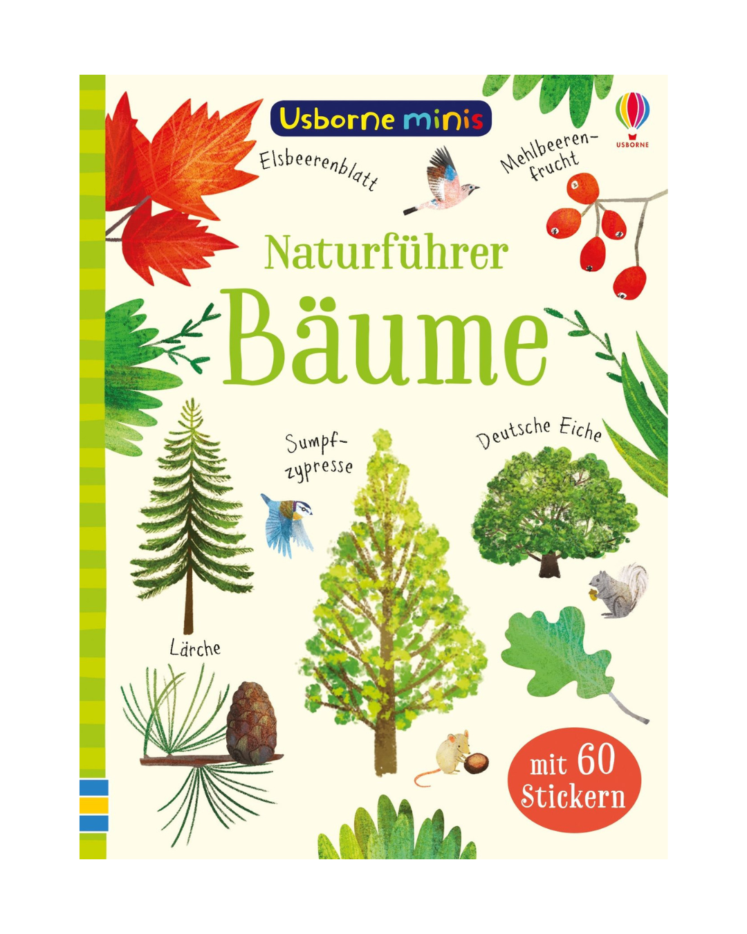 Cover von "Usborne Minis | Naturführer Bäume mit 60 Stickern" vom dtv Verlag, mit Illustrationen von Baumarten, Blättern, Vögeln und Beeren. Teil der Usborne Minis-Reihe und enthält 60 Sticker.