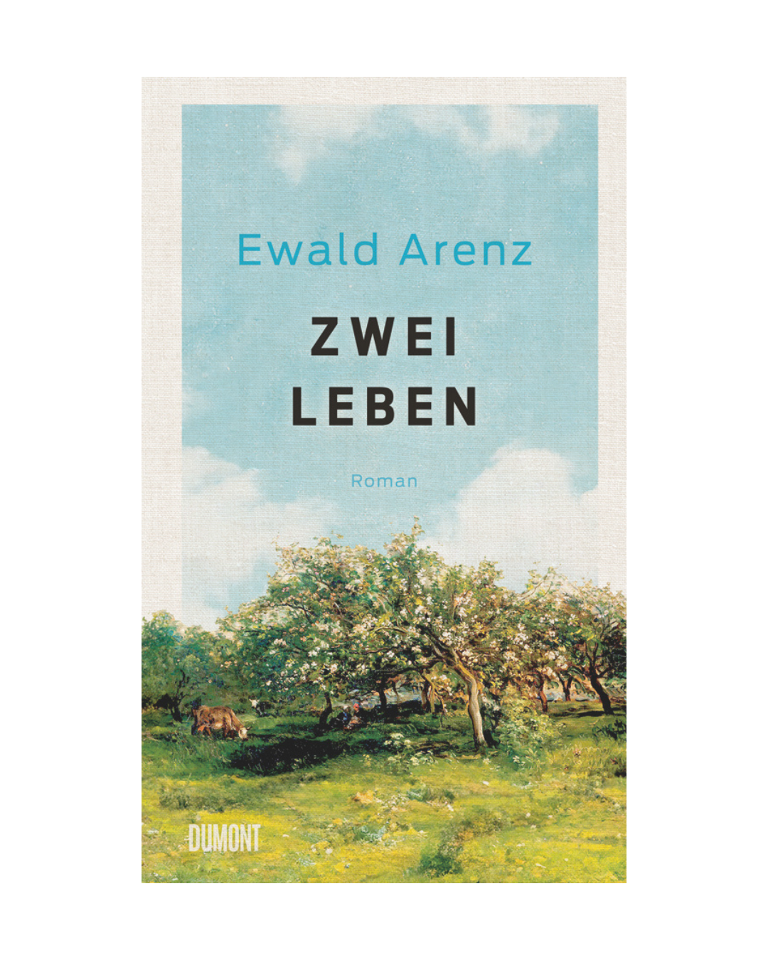 Buchumschlag von Zwei Leben | Freiheit, Identität und die Kraft, sein eigenes Leben zu gestalten vom Dumont Verlag: blauer Himmel mit schwarzer Schrift über einem grünen Obstgarten und einem Pferd, die Identität und Freiheit symbolisieren.