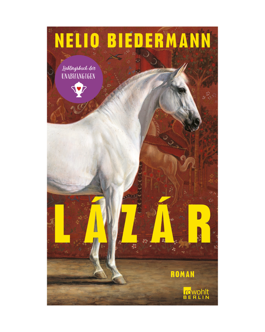 Das Buchcover von "Lázár | Ein literarisches Meisterwerk über Macht, Erbe und das unausweichliche Beben der Zeit" aus dem Rowohlt Verlag zeigt ein weißes Pferd auf Rot mit stilisierten Tieren, einen fetten gelben Titel und einen lila Aufkleber oben links.