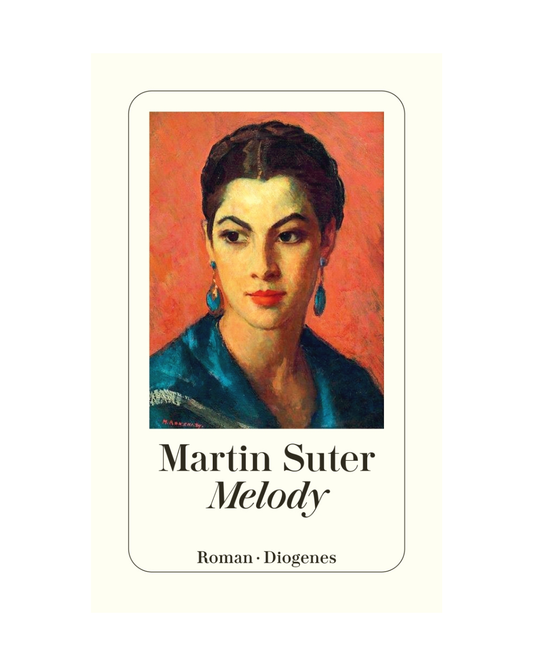 Buchumschlag von Melody | Roman von Martin Suter (Diogenes Verlag), der das gemalte Porträt einer dunkelhaarigen Frau mit blauen Ohrringen und blauer Kleidung vor einem leuchtend rot-orangen Hintergrund zeigt. Unten: "Roman - Diogenes".