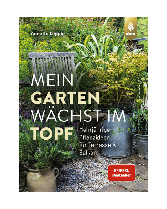 Cover von Mein Garten wächst im Topf | Mehrjährige Pflanzideen für Terrasse & Balkon aus dem Ulmer Verlag, mit mehrjährigen Pflanzideen für Terrasse und Balkon. Außerdem ist eine SPIEGEL-Bestseller-Plakette abgebildet.