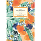 Buchumschlag mit einem lebhaften, abstrakten Aquarell aus Blumen, Blättern und Orangen. Auf dem zentralen weißen Kasten steht: Colette | Mein Blumenalbum - eine bibliophile Ausgabe von Insel Verlag.