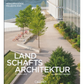 Titelbild von "Landschaftsarchitektur 2025" aus dem Callwey Verlag, das eine moderne Landschaftsgestaltung mit Bäumen, Bänken und Kieswegen neben einem Glasgebäude zeigt. Die Namen der Autoren und des Verlags sind ebenfalls zu sehen.