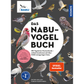 Buchumschlag für Das NABU-Vogelbuch aus dem Kosmos Verlag, mit Fotos deutscher Vogelarten auf dunklem Hintergrund, Spiegel-Bestseller- und Nr. 1-Plaketten sowie Text über Tipps zur Vogelbestimmung und den umfangreichen NABU-Führer.