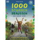 Buchcover von „1000 Stunden draußen“ vom DK Verlag. Drei Kinder mit Rucksäcken laufen einen Pfad entlang, umgeben von üppigem Grün, vor dem Hintergrund eines blauen Himmels und Laubwerks. Der Text hebt „kreative Spielideen für Kinder“ und inspirierende Outdoor-Aktivitäten für die ganze „Outdoor-Abenteuer-Familie“ hervor, was das Buch zum perfekten „Aktivitätsbuch Natur“ für Familien macht, die gemeinsam Abenteuer erleben möchten.