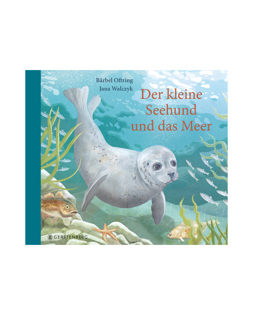 Titelbild von "Der kleine Seehund und das Meer | Bilderbuch über Seehunde ab 4 Jahren" aus dem Gerstenberg Verlag: Eine junge Kegelrobbe schwimmt unter Wasser im Wattenmeer, umgeben von Fischen, Pflanzen und Meerestieren.