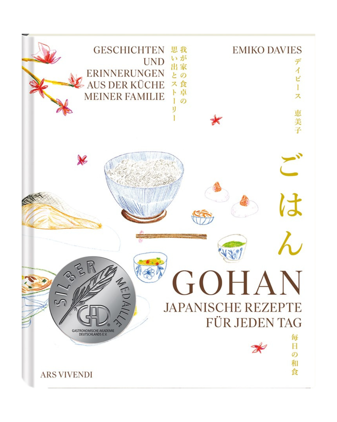 Buchumschlag für Gohan | Japanische Rezepte für jeden Tag vom Ars Vivendi Verlag, mit Abbildungen von japanischen Hausmannskost, Stäbchen, einer Silbermedaille und deutschem und japanischem Text auf weißem Hintergrund.