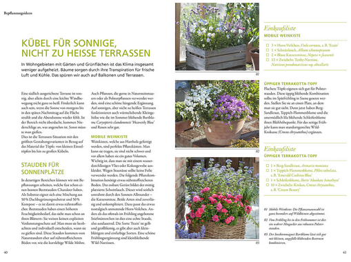 Eine Magazinstrecke zeigt Wilde Kübel aus dem Kosmos Verlag: unkomplizierte, natürliche, insektenfreundliche Balkonpflanzen und winterharte Stauden für sonnige Terrassen. Dazu gibt es vier Terrassenfotos und eine Checkliste.